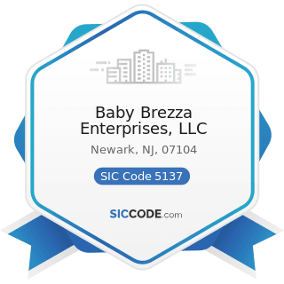 Baby Brezza Enterprises, LLC - SIC Code 5137 - Women's, Children's, and Infants' Clothing and...