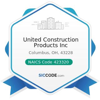 United Construction Products Inc - NAICS Code 423320 - Brick, Stone, and Related Construction...