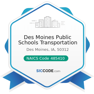Des Moines Public Schools Transportation - NAICS Code 485410 - School and Employee Bus...
