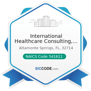 International Healthcare Consulting, LLC - NAICS Code 541611 - Administrative Management and...