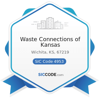 Waste Connections of Kansas - SIC Code 4953 - Refuse Systems