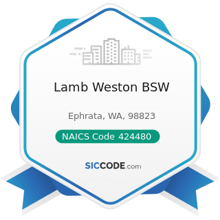 Lamb Weston BSW - NAICS Code 424480 - Fresh Fruit and Vegetable Merchant Wholesalers