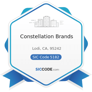 Constellation Brands - SIC Code 5182 - Wine and Distilled Alcoholic Beverages