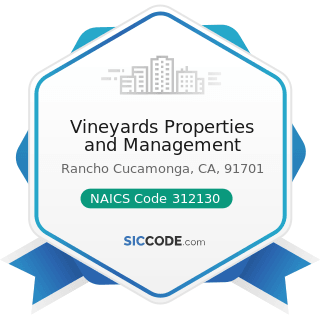Vineyards Properties and Management - NAICS Code 312130 - Wineries