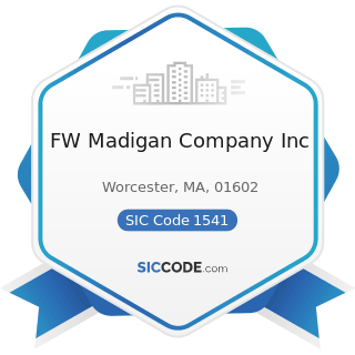 FW Madigan Company Inc - SIC Code 1541 - General Contractors-Industrial Buildings and Warehouses