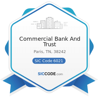 Commercial Bank And Trust - SIC Code 6021 - National Commercial Banks