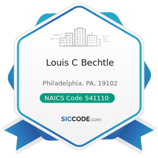Louis C Bechtle - NAICS Code 541110 - Offices of Lawyers