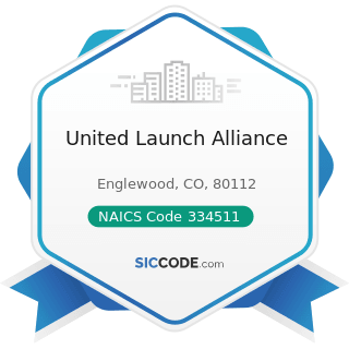United Launch Alliance - NAICS Code 334511 - Search, Detection, Navigation, Guidance,...
