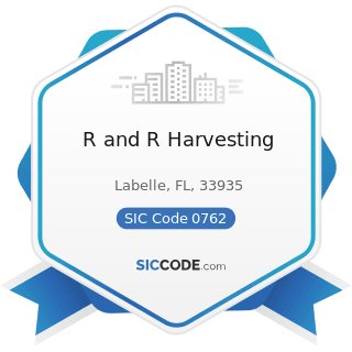 R and R Harvesting - SIC Code 0762 - Farm Management Services