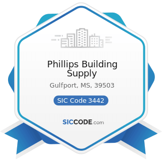 Phillips Building Supply - SIC Code 3442 - Metal Doors, Sash, Frames, Molding, and Trim...