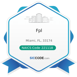 Fpl - NAICS Code 221118 - Other Electric Power Generation