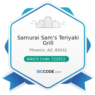 Samurai Sam's Teriyaki Grill - NAICS Code 722511 - Full-Service Restaurants