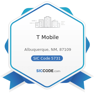 T Mobile - SIC Code 5731 - Radio, Television, and Consumer Electronics Stores
