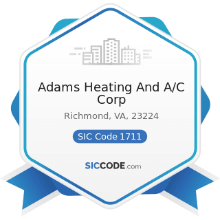 Adams Heating And A/C Corp - SIC Code 1711 - Plumbing, Heating and Air-Conditioning