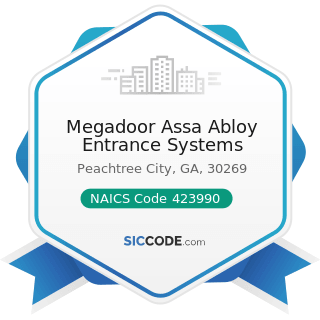 Megadoor Assa Abloy Entrance Systems - NAICS Code 423990 - Other Miscellaneous Durable Goods...