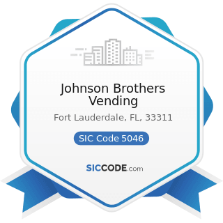 Johnson Brothers Vending - SIC Code 5046 - Commercial Equipment, Not Elsewhere Classified