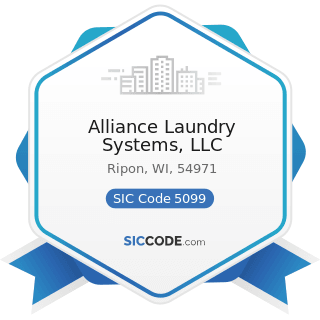 Alliance Laundry Systems, LLC - SIC Code 5099 - Durable Goods, Not Elsewhere Classified