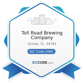 Toll Road Brewing Company - SIC Code 2082 - Malt Beverages