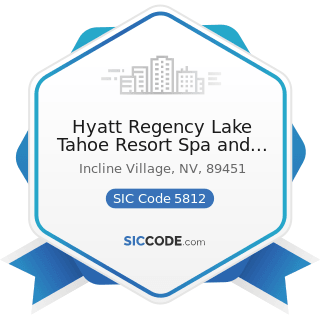 Hyatt Regency Lake Tahoe Resort Spa and Casino - SIC Code 5812 - Eating Places