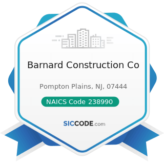 Barnard Construction Co - NAICS Code 238990 - All Other Specialty Trade Contractors