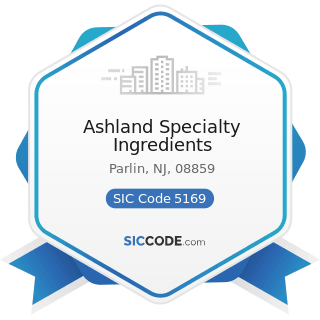 Ashland Specialty Ingredients - SIC Code 5169 - Chemicals and Allied Products, Not Elsewhere...