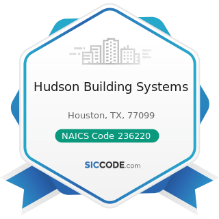 Hudson Building Systems - NAICS Code 236220 - Commercial and Institutional Building Construction