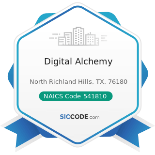 Digital Alchemy - NAICS Code 541810 - Advertising Agencies