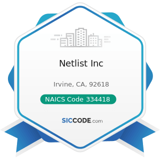 Netlist Inc - NAICS Code 334418 - Printed Circuit Assembly (Electronic Assembly) Manufacturing