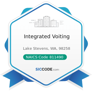 Integrated Voiting - NAICS Code 811490 - Other Personal and Household Goods Repair and...