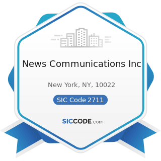 News Communications Inc - SIC Code 2711 - Newspapers: Publishing, or Publishing and Printing