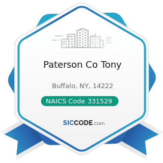 Paterson Co Tony - NAICS Code 331529 - Other Nonferrous Metal Foundries (except Die-Casting)