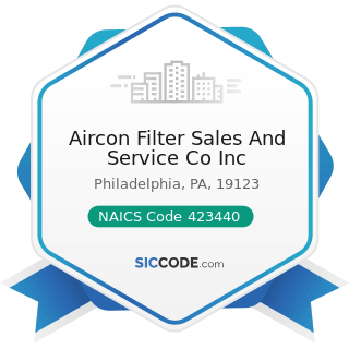 Aircon Filter Sales And Service Co Inc - NAICS Code 423440 - Other Commercial Equipment Merchant...