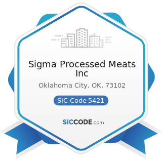Sigma Processed Meats Inc - SIC Code 5421 - Meat and Fish (Seafood) Markets, including Freezer...