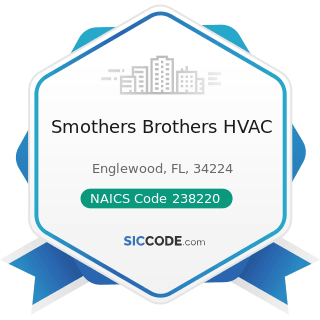 Smothers Brothers HVAC - NAICS Code 238220 - Plumbing, Heating, and Air-Conditioning Contractors
