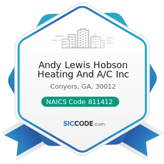 Andy Lewis Hobson Heating And A/C Inc - NAICS Code 811412 - Appliance Repair and Maintenance