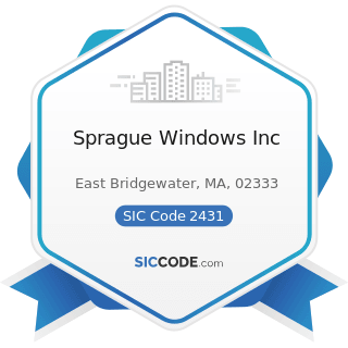 Sprague Windows Inc - SIC Code 2431 - Millwork
