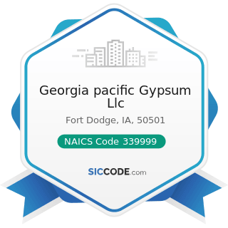Georgia pacific Gypsum Llc - NAICS Code 339999 - All Other Miscellaneous Manufacturing