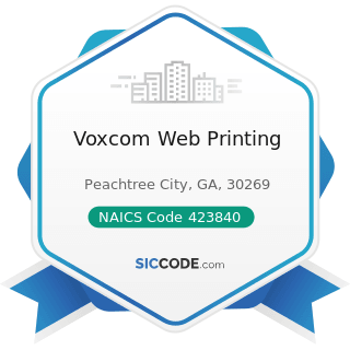 Voxcom Web Printing - NAICS Code 423840 - Industrial Supplies Merchant Wholesalers