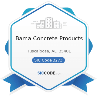 Bama Concrete Products - SIC Code 3273 - Ready-Mixed Concrete