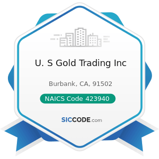 U. S Gold Trading Inc - NAICS Code 423940 - Jewelry, Watch, Precious Stone, and Precious Metal...