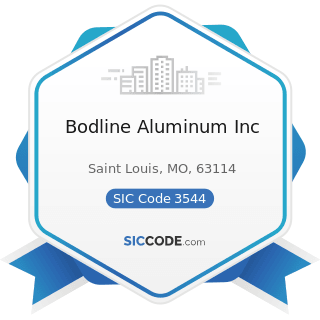 Bodline Aluminum Inc - SIC Code 3544 - Special Dies and Tools, Die Sets, Jigs and Fixtures, and...