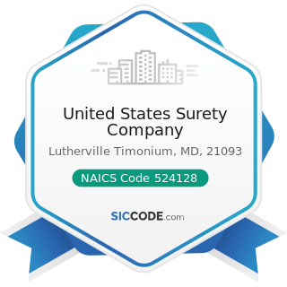 United States Surety Company - NAICS Code 524128 - Other Direct Insurance (except Life, Health,...