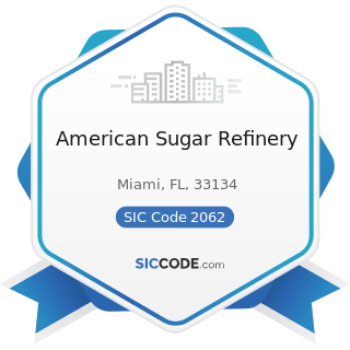 American Sugar Refinery - SIC Code 2062 - Cane Sugar Refining