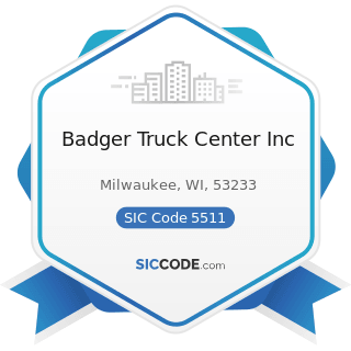 Badger Truck Center Inc - SIC Code 5511 - Motor Vehicle Dealers (New and Used)