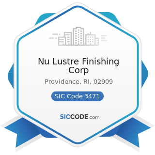 Nu Lustre Finishing Corp - SIC Code 3471 - Electroplating, Plating, Polishing, Anodizing, and...