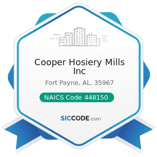 Cooper Hosiery Mills Inc - NAICS Code 448150 - Clothing Accessories Stores