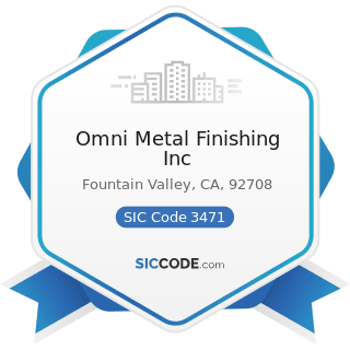 Omni Metal Finishing Inc - SIC Code 3471 - Electroplating, Plating, Polishing, Anodizing, and...