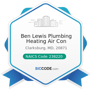 Ben Lewis Plumbing Heating Air Con - NAICS Code 238220 - Plumbing, Heating, and Air-Conditioning...