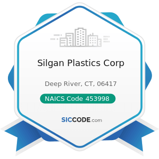 Silgan Plastics Corp - NAICS Code 453998 - All Other Miscellaneous Store Retailers (except...