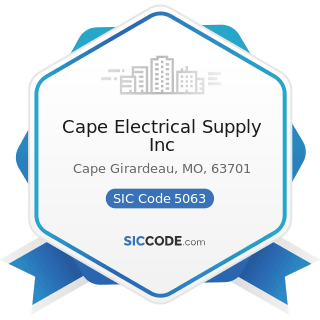 Cape Electrical Supply Inc - SIC Code 5063 - Electrical Apparatus and Equipment Wiring Supplies,...